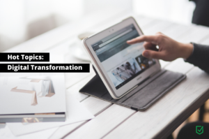 Hot topics: Digital Transformation